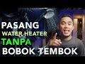 Cara Pasang Water Heater Listrik Ariston Tanpa Bobok Tembok