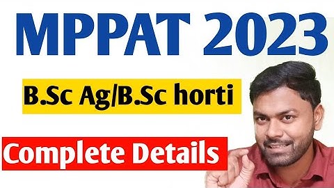 MPPAT Exam 2023 | Application form, Eligibility,Pattern,Seats,Syllabus Complete Info | Krishi Kranti