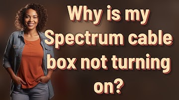 Why is my Spectrum cable box not turning on?