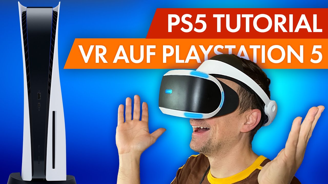VR auf PS5 - so funktioniert PSVR auf der Sony Playstation 5 Konsole (PS5  Tutorial) - YouTube