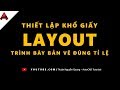 THIẾT LẬP KHỔ GIẤY VẼ LAYOUT ✅ TRÌNH BÀY BẢN VẼ ĐÚNG TỈ LỆ // Kinh nghiệm vẽ AutoCAD