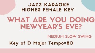 What are you doing New Year&#39;s Eve?  - Jazz KARAOKE (backing track) - female key