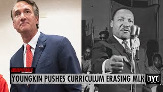 Gov. Youngkin Pushes Racist Curriculum That Erases MLK