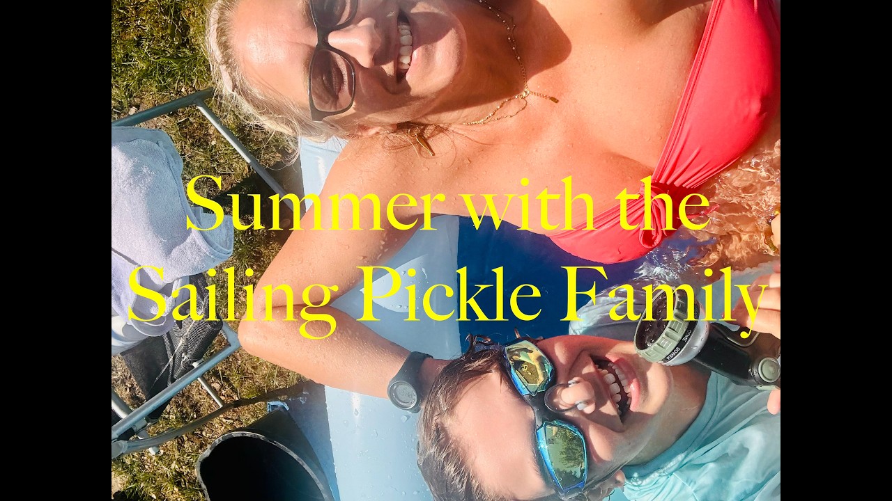 ⁣Episode 318 - Summer with the Sailing Pickle Family