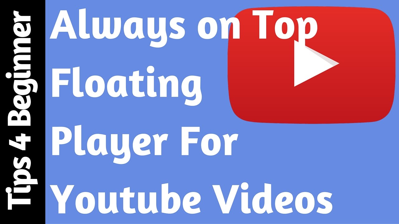 How to Floating YouTube Videos On Your Pc | Youtube player Always on Top | Youtube Extension ...