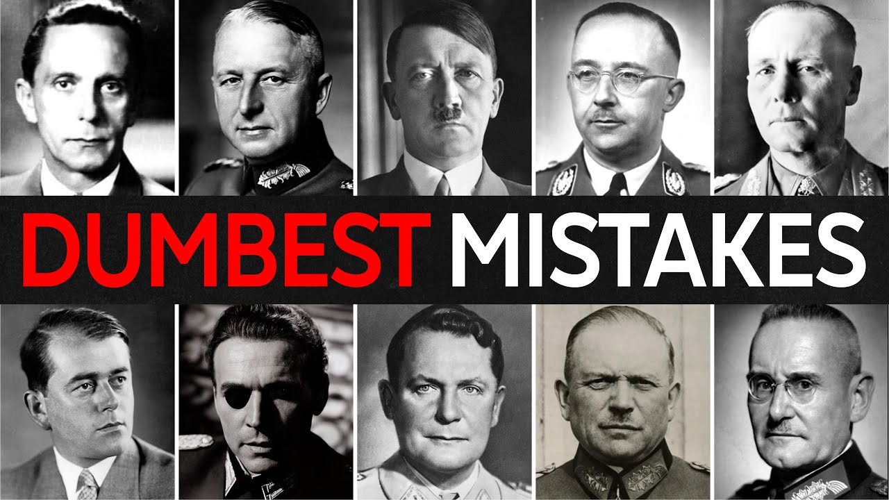 33 DUMBEST Mistakes by Nazis That Ended The Regime