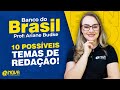 Concurso Banco do Brasil 2021: Possíveis temas da Redação! #aulagratuita