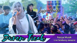 LAGU VIRAL TIKTOK-MUSIKNYA BIKIN CANDU (SASAK DUREN TICAK) NAZYA MUSIK LIVE SELEBUNG JANAPRIE