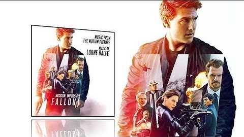 Mission Impossible: Fallout | {Original Motion Picture Soundtrack} Score Full Album | By Lorne Balfe