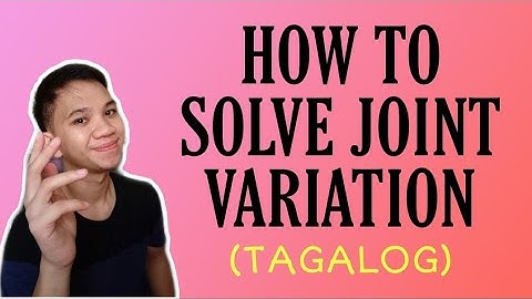 [TAGALOG] Grade 9 Math Lesson: HOW TO SOLVE PROBLEMS INVOLVING JOINT VARIATION (THE EASY WAY)