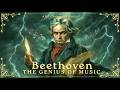 Genius Of Beethoven That S Why Beethoven Is The BEST Composer A Classical Playlist 