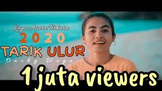 TARIK ULUR_Lagu Acara Terbaru 2020_Onchy Wegu