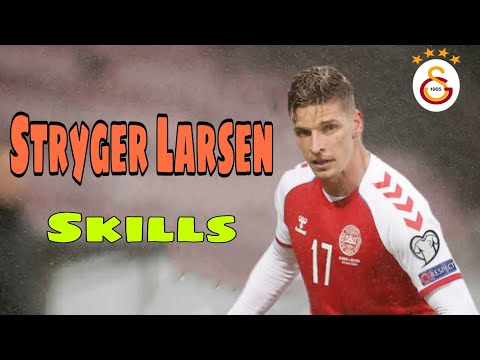 Stryger Larsen Skills Attığı Goller Ve Asistler