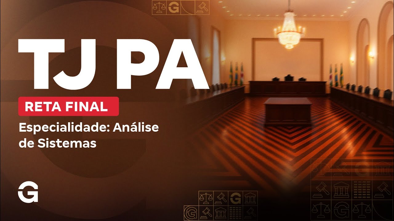 Concurso TJ PA | Revisão de Reta Final | Especialidade: Análise de Sistemas