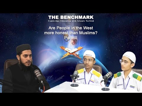 Podcast 03 | Are People In The West More Honest Than Muslims? #3