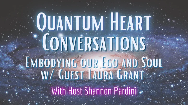 Embodying our Ego and Soul w Guest Laura Grant || ...