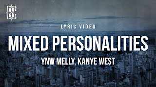 YNW Melly feat. Kanye West - Mixed Personalities | Lyrics