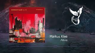 PREMIERE: Markus Klee - Alive (Original Mix) [Hymnesia]