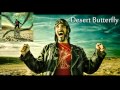 Miniature de la vidéo de la chanson Desert Butterfly