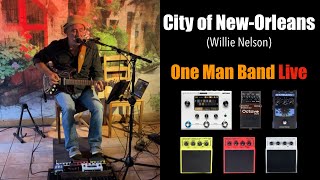Video thumbnail of "City of New-Orleans (Willie Nelson) - One man band cover"