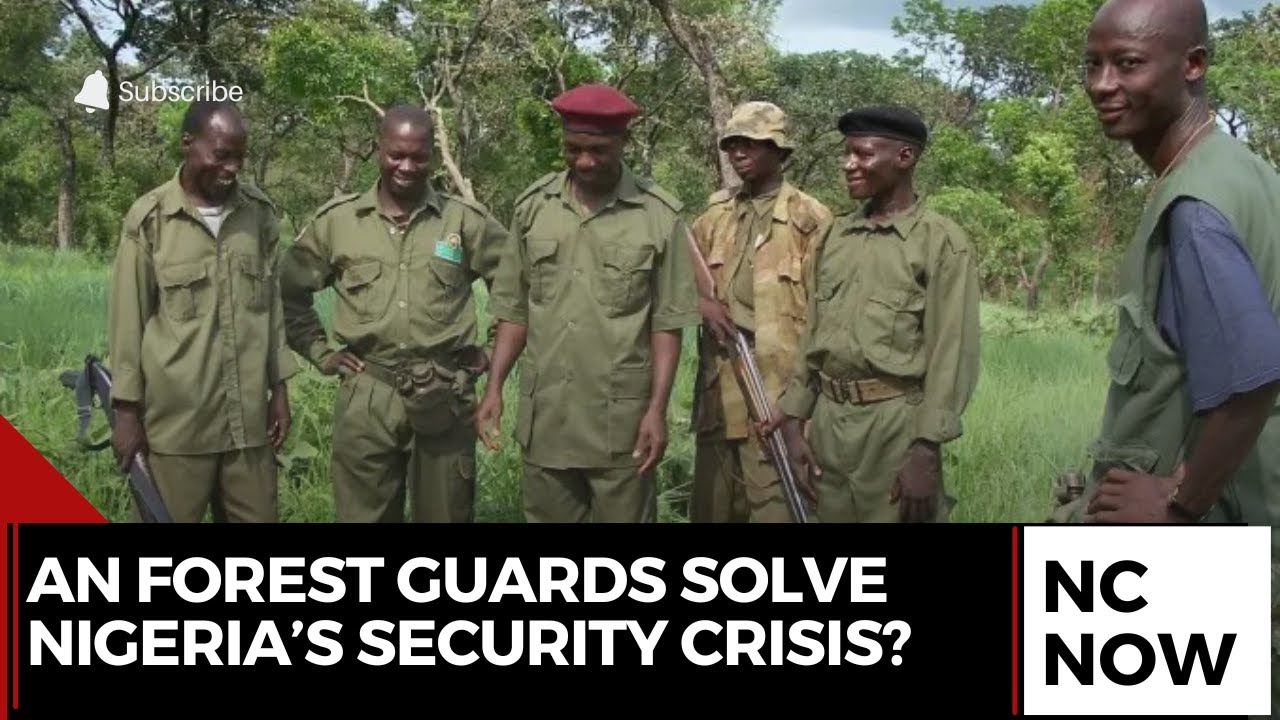 Nigeria’s Security Crisis: Can Forest Guards Solve the Problem?