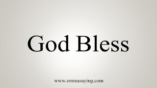 How To Say God Bless