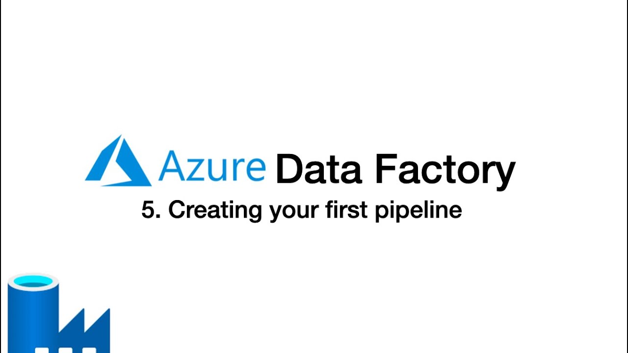 5. Create your first data factory pipeline - YouTube