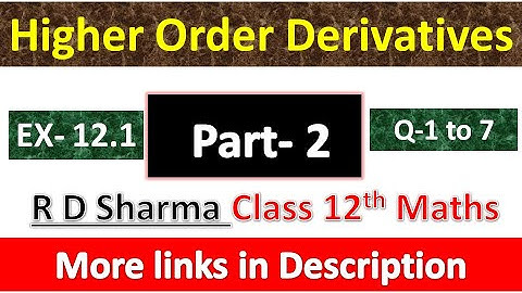 Higher Order Derivatives | Class 12th R D Sharma Maths Solution | Dhanpat Rai Publication | Part 2