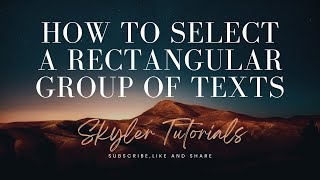 Celebrity How to Select a Rectangular Block of Text | Quick & Easy Guide 💡 Net Worth