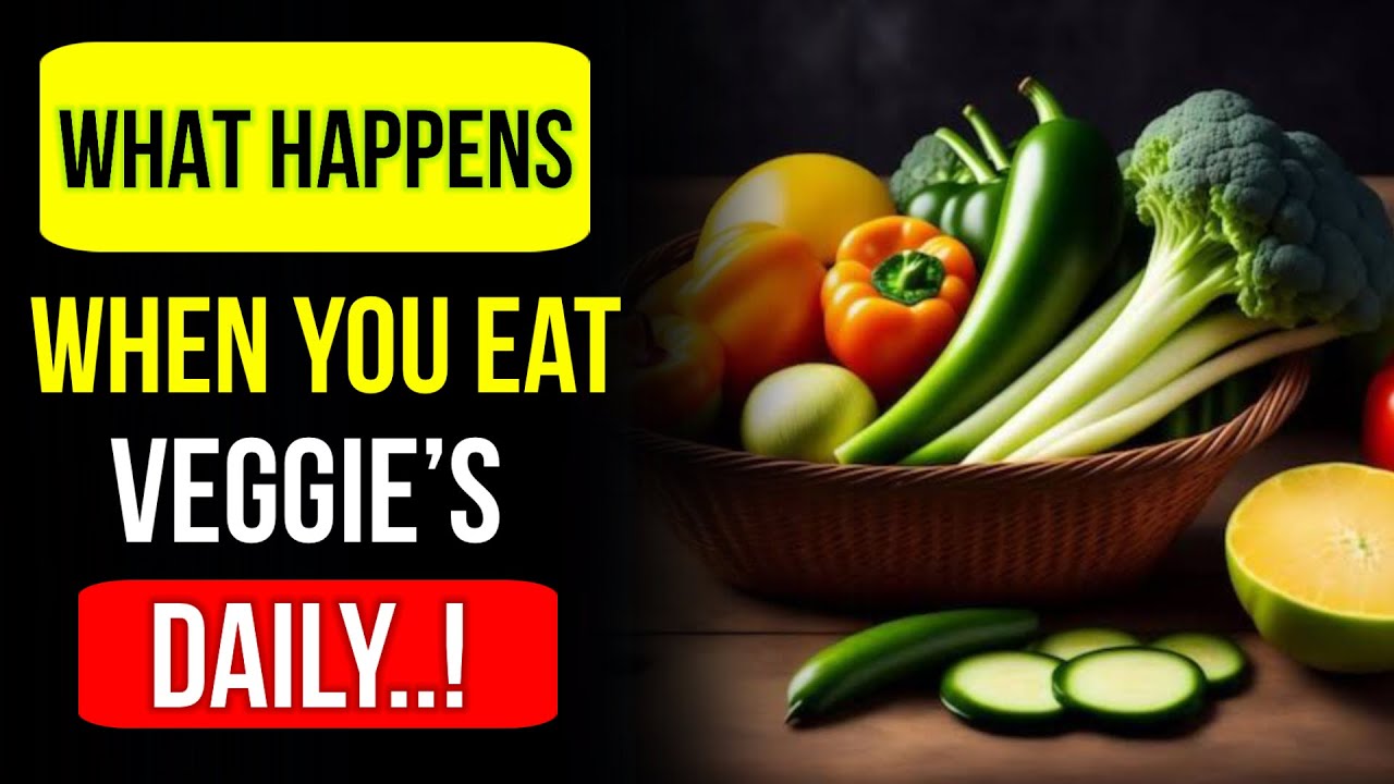 WHAT HAPPENS TO YOUR BODY WHEN YOU EAT VEGETABLES EVERYDAY ! - YouTube