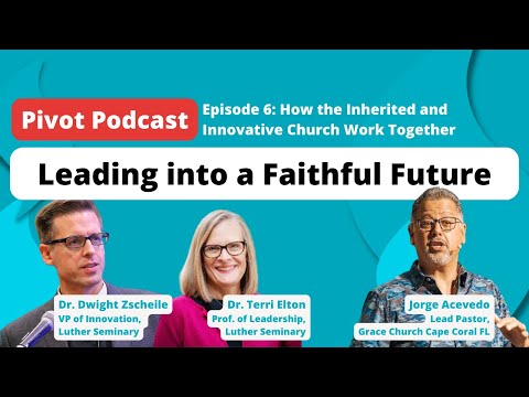How the Inherited and Innovative Church Work Together with Jorge Acevedo