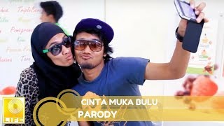 Cinta Muka Bulu (Parody Video)