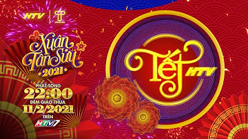 [Trailer] Tết HTV 2021 - Xuân Tân Sửu