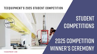 TecQuipment's 2025 Student Competition Winners Awards Ceremony