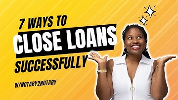 Become a Top Notary Signing Agent: A 7 Step Blueprint for Closing Loans Successfully