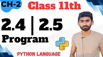 Chapter 2|Program 2.4 & 2.5|Python programming|First Year Computer Science 