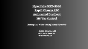 Automated Cnc with ATC and Dustboot...Making Pump Top Cover