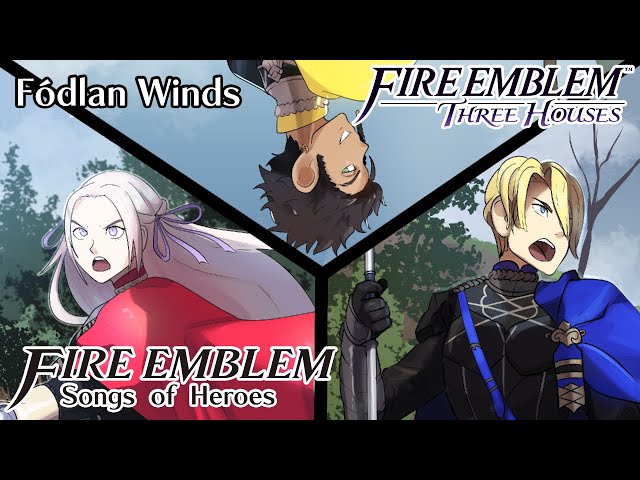 Fódlan Winds WITH LYRICS - Fire Emblem: Songs of Heroes class=