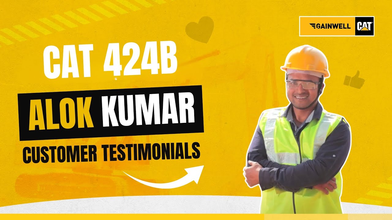 motor grader volvo Cat® 424B testimonial from Gainwell - Khurda