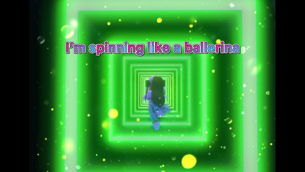 I’m spinning like a ballerinaRoblox edit YouTube