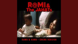 Kamu & Kamu (Eneng Version)