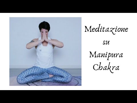 Meditazione su Manipura Chakra