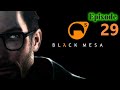 Hazefest plays black mesa blind episode 29