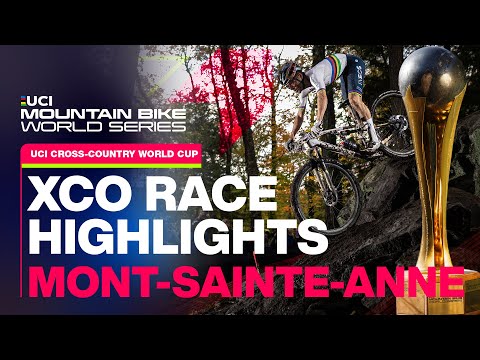 Men&#039;s UCI Cross-country World Cup Mont-Sainte-Anne | UCI Mountain Bike World Series