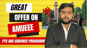 Biggest offer for AMU B.tech previous year Question paper and AMUEEE Guidance program | AMUEEE PYQs