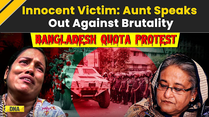 Bangladesh Unrest: Aunt's Heartbreaking Plea for Justice | Civil Service Job Quotas Protest