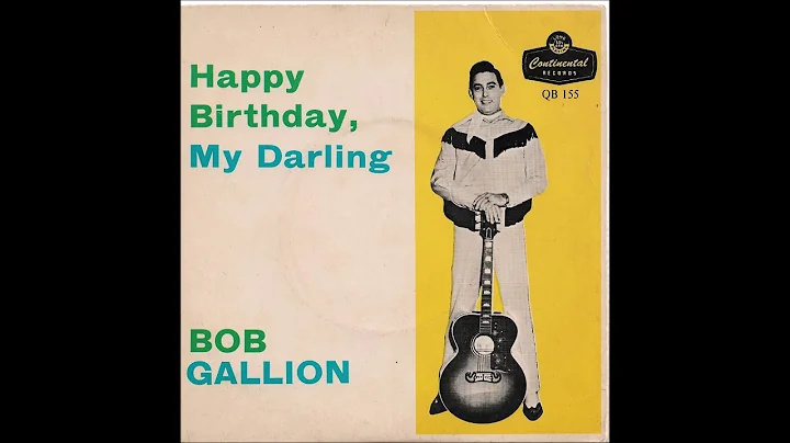 Bob Gallion - Happy Birthday, My Darling