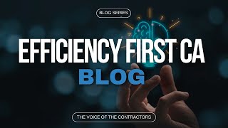 Efficiency First California Efca Is Not Your Typical Trade Organization