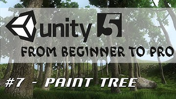 Unity 5 - From Beginner to Pro #7 - Paint Tree Tool