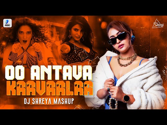 Oo Antava X Kaavaalaa (Mashup) | DJ Shreya | Allu Arjun | Samantha | Rajinikanth | Tamannaah class=